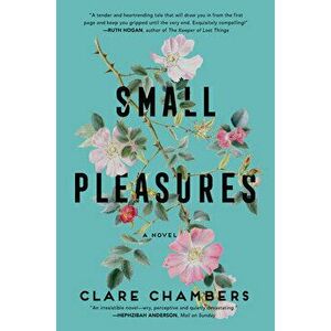 Small Pleasures, Hardcover - Clare Chambers imagine