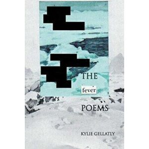 The Fever Poems, Paperback - Kylie Gellatly imagine