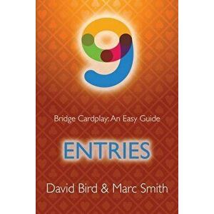 Bridge Cardplay: An Easy Guide - 9. Entries, Paperback - David Bird imagine