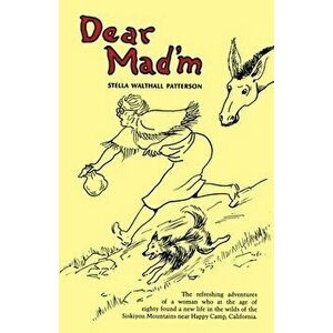 Dear Mad'm, Paperback - Stella Walthall Patterson imagine