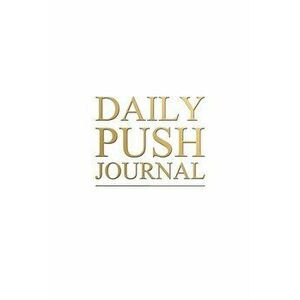 Daily Push Journal, Paperback - Hawley Woods imagine
