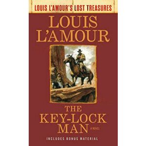 The Key-Lock Man (Louis l'Amour's Lost Treasures), Paperback - Louis L'Amour imagine