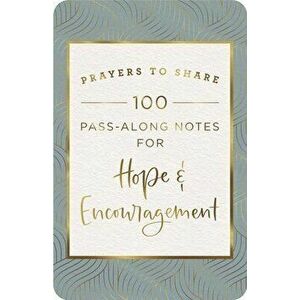 Prayers to Share: Hope & Encouragement, Paperback - *** imagine