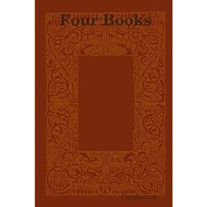 Four Books and Five Classics, Paperback - Qiu Kong imagine