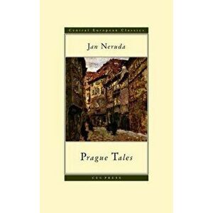 Prague Tales, Paperback - Jan Neruda imagine