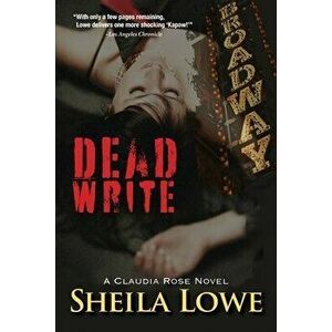 Dead Write: A Claudia Rose Novel, Paperback - Sheila Lowe imagine