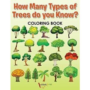 How Many Types of Trees do you Know? Coloring Book, Paperback - Activibooks For Kids imagine