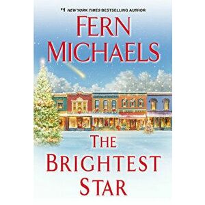 The Brightest Star: A Heartwarming Christmas Novel, Paperback - Fern Michaels imagine