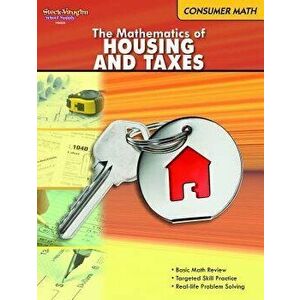 Consumer Math: Reproducible the Mathematics of Housing & Taxes, Paperback - *** imagine