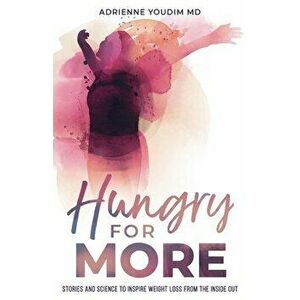 Hungry for More, Paperback - Adrienne Youdim imagine