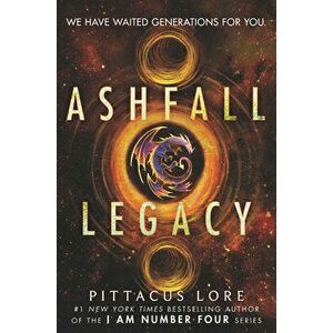 Ashfall Legacy, Hardcover - Pittacus Lore imagine