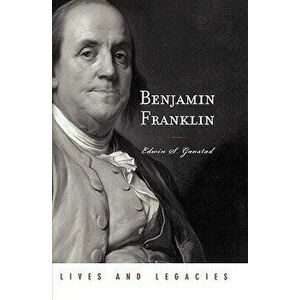 Benjamin Franklin, Paperback - Edwin S. Gaustad imagine