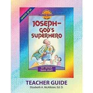 Discover 4 Yourself(r) Teacher Guide: Joseph - God's Superhero, Paperback - Elizabeth a. McAllister imagine