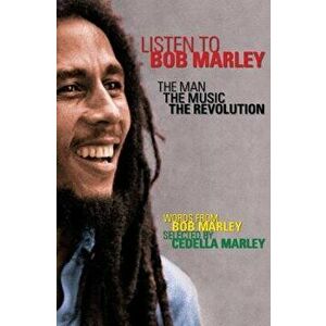 Listen to Bob Marley: The Man, the Music, the Revolution, Paperback - Bob Marley imagine