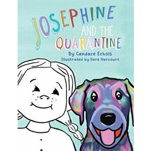 Josephine and the Quarantine, Hardcover - *** imagine