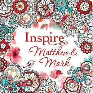 Inspire: Matthew & Mark (Softcover): Coloring & Creative Journaling Through Matthew & Mark, Paperback - *** imagine