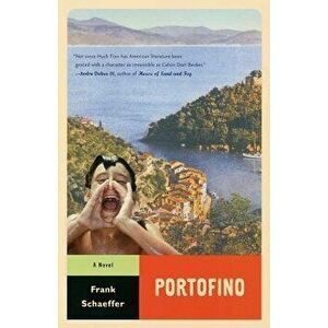 Portofino, Paperback - Frank Schaeffer imagine