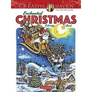 Creative Haven Enchanted Christmas Coloring Book, Paperback - Teresa Goodridge imagine