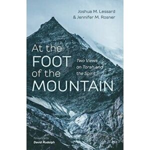 At the Foot of the Mountain, Paperback - Joshua M. Lessard imagine