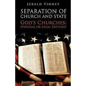 Seperation of Church and State, Paperback - Jerald Finney imagine