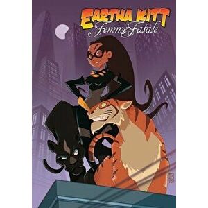 Eartha Kitt: Femme Fatale: Graphic Novel Edition, Paperback - Marc Shapiro imagine