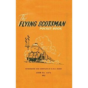 The Flying Scotsman Pocket-Book, Hardcover - R. H. N. Hardy imagine