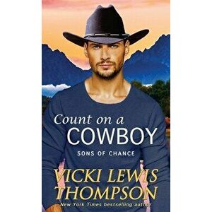Count on a Cowboy, Paperback - Vicki Thompson imagine