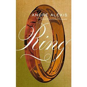 Ring, Paperback - André Alexis imagine