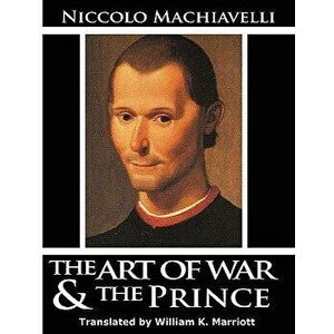 The Art of War & The Prince, Paperback - Niccolo Machiavelli imagine