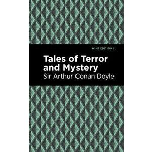 Tales of Terror and Mystery, Hardcover - Sir Arthur Conan Doyle imagine