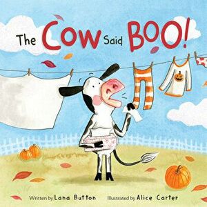 The Cow Said Boo!, Hardcover - Lana Button imagine