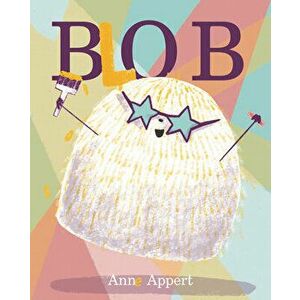 Blob, Hardcover - Anne Appert imagine