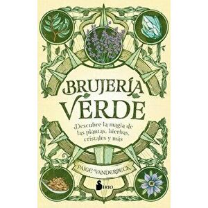Brujeria Verde, Paperback - Paige Vanderbeck imagine