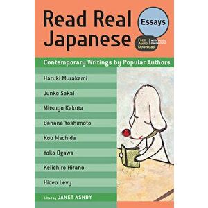 Read Real Japanese Essays: Contemporary Writings by Popular Authors (Free Audio Download), Paperback - Janet Ashby imagine
