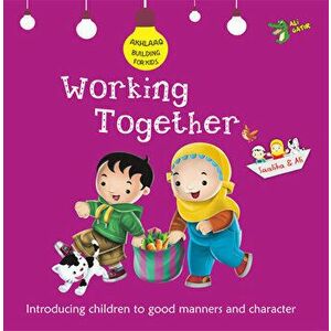 Working Together: Good Manners and Character, Paperback - Ali Gator imagine