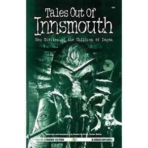 Tales Out of Innsmouth: New Stories of the Children of Dagon, Paperback - R. M. Price imagine