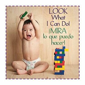 Look What I Can Do/Mira Lo Que Puedo Hacer, Board book - *** imagine