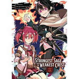 The Strongest Sage with the Weakest Crest 05, Paperback - *** imagine