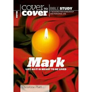 Mark: Life as It Is Meant to Be Lived, Paperback - Christine Platt imagine