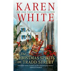The Christmas Spirits on Tradd Street, Paperback - Karen White imagine