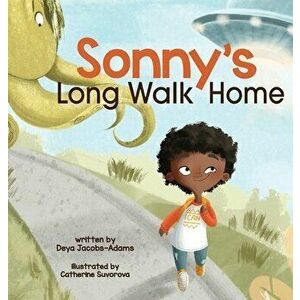 Sonny's Long Walk Home, Hardcover - Deya Jacobs-Adams imagine