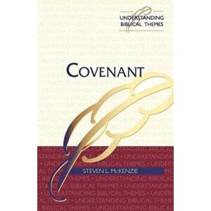 Covenant, Paperback - Steven L. McKenzie imagine