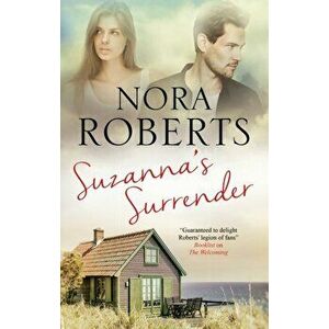 Suzanna's Surrender. Main, Hardback - Nora Roberts imagine