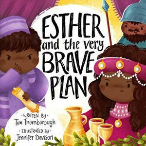 Esther and the Very Brave Plan, Hardcover - Tim Thornborough imagine