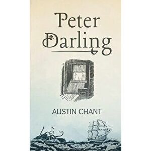 Peter Darling, Paperback - Austin Chant imagine