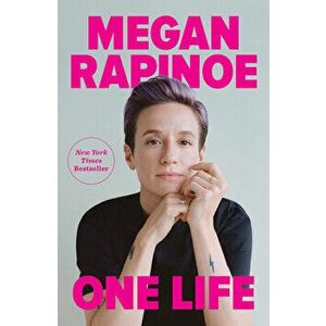 One Life, Paperback - Megan Rapinoe imagine