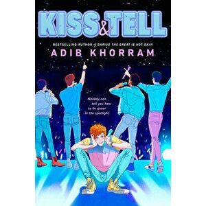 Kiss & Tell, Hardcover - Adib Khorram imagine