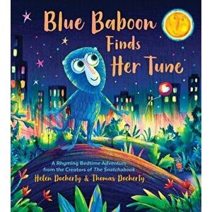 Blue Baboon Finds Her Tune, Paperback - Helen Docherty imagine