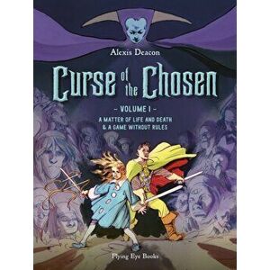 Curse of the Chosen Vol 1. A Matter of Life and Death & A Game Without Rules, Paperback - *** imagine