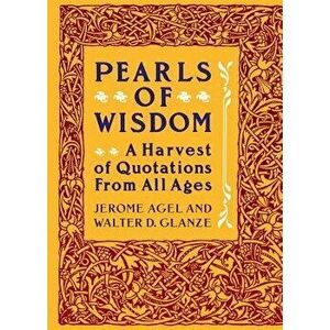 Pearls of Wisdom, Paperback - Jerome Agel imagine